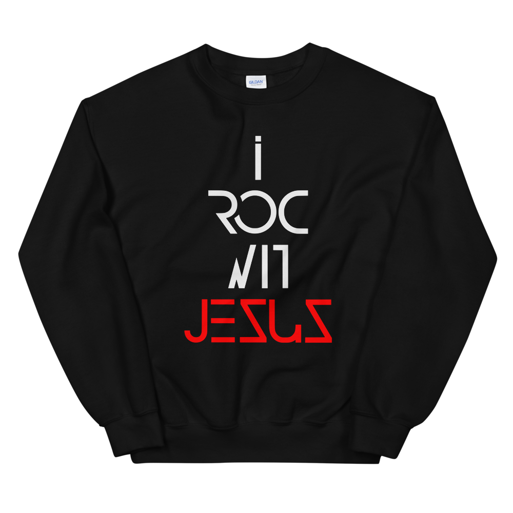 "i ROC WIT JESUS BIG & BOLD" Sweatshirt "BLACK"